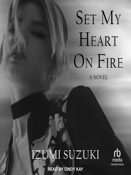 Title details for Set My Heart on Fire by Izumi Suzuki - Available